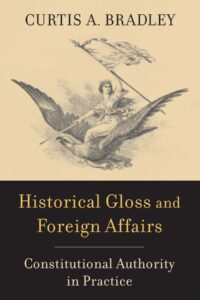 Historical Gloss and Foreign Affairs Historical Gloss and Foreign Affairs